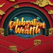 Celebration of Wealth là gì